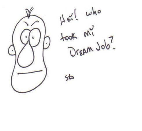 Dream Jobs When asked what they would do if they could automatically get their dream job, 17% of respondents in the Harris poll said said they'd like do what many of our readers are already doing: Working in technology. Look out, IT professionals. While some of you are looking to leave, others are ready to take your job. The most popular career folks want to switch to is the rather vague 'arts and sciences.' More than one fifth of respondents (22%) would like to a career within that broad field. (Image: Steve Heath via Flickr)